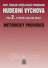Hudební výchova pro 2. stupeň základní školy - metodický průvodce